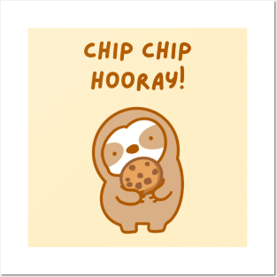 Chip Chip Hooray Chocolate Chip Cookie Sloth Posters and Art